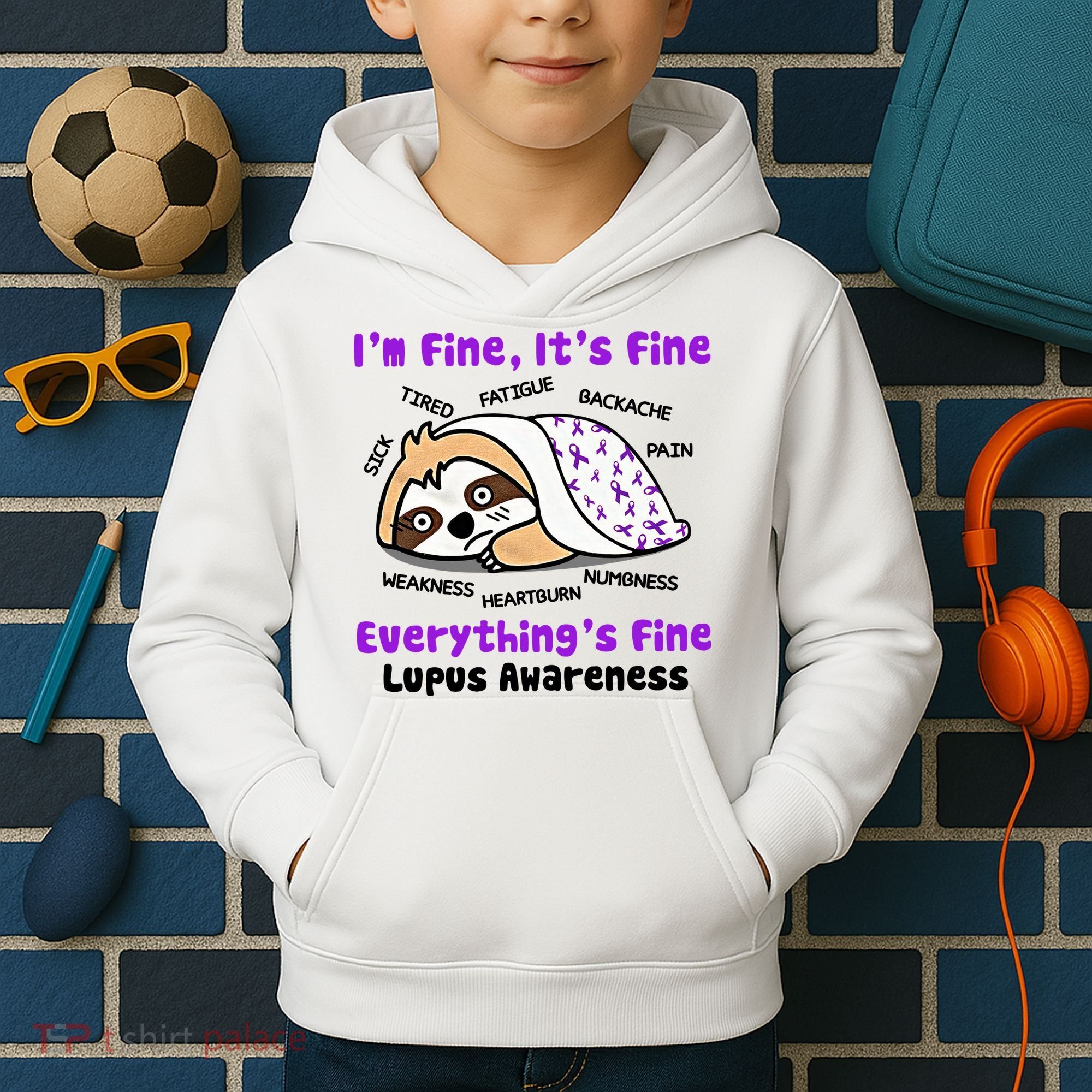 Sloth Lupus Warrior I'm Fine It's Fine Everything's Fine Invisible Illness Kids Hoodie