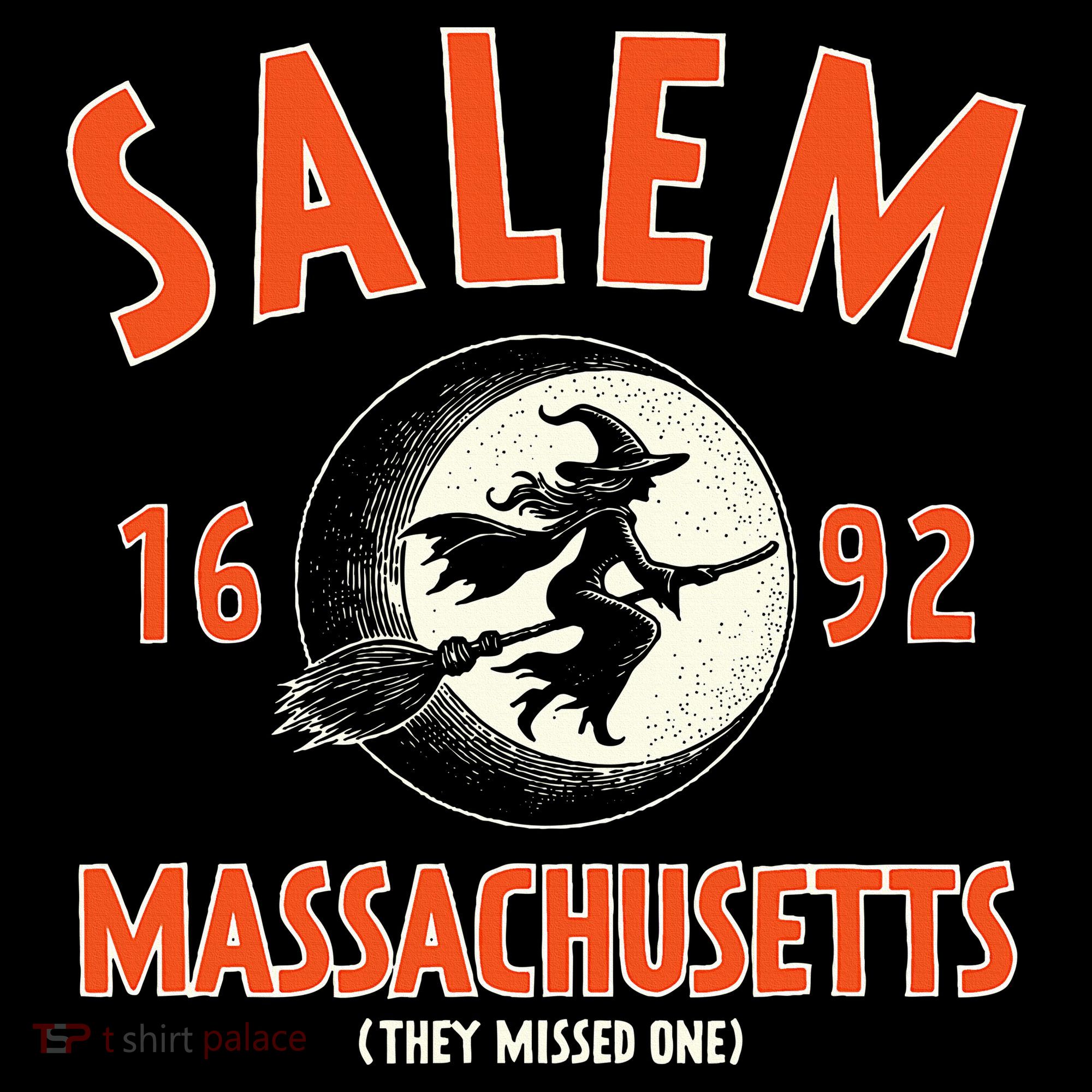 Salem Massachusetts 1692 They Missed One Witch Women's Hoodie