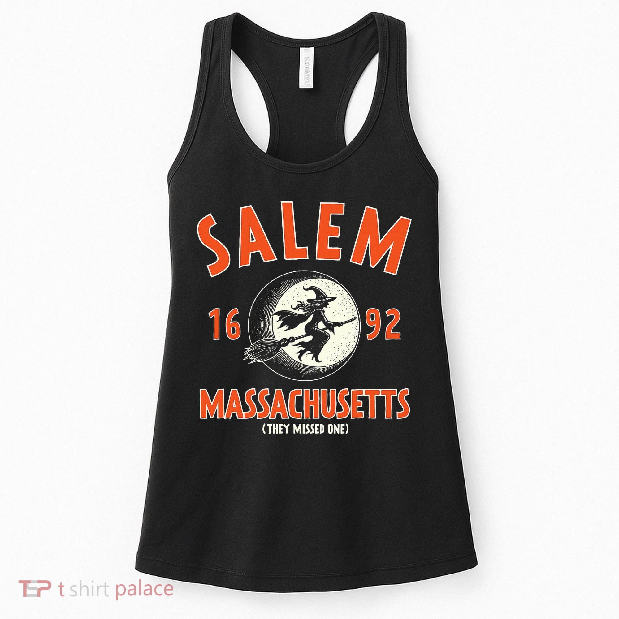 Salem Massachusetts 1692 They Missed One Witch Women's Tank Top