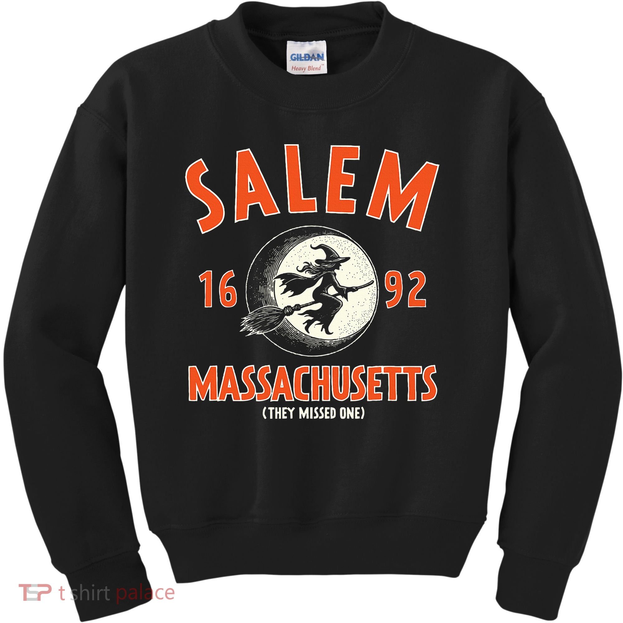 Salem Massachusetts 1692 They Missed One Witch Kids Sweatshirt