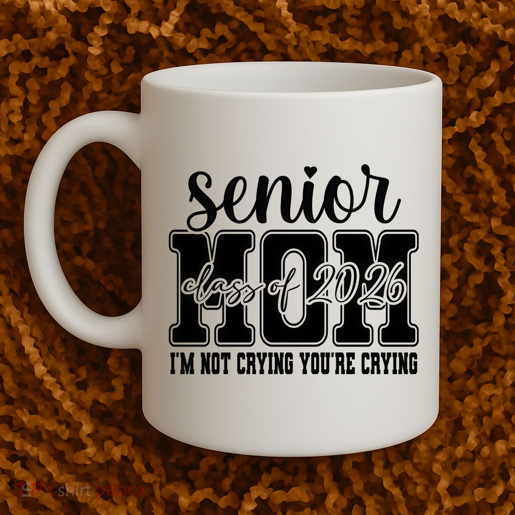 Senior Mom 2026 I'm Not Crying Funny Graduation Coffee Mug