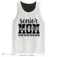 Senior Mom 2026 I'm Not Crying Funny Graduation Mesh Reversible Basketball Jersey Tank thumb 0