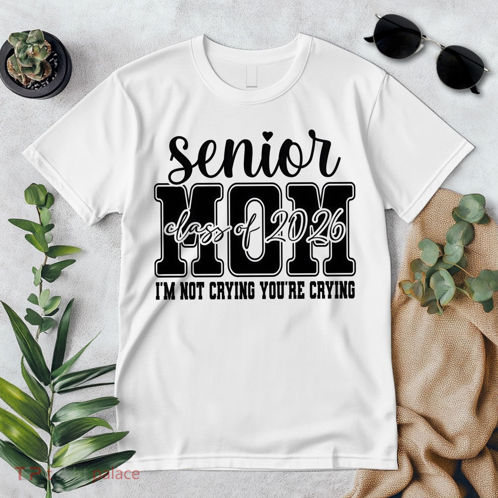 Senior Mom 2026 I'm Not Crying Funny Graduation Premium T-Shirt