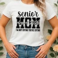 Senior Mom 2026 I'm Not Crying Funny Graduation Women's T-Shirt thumb 2