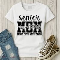 Senior Mom 2026 I'm Not Crying Funny Graduation Women's T-Shirt thumb 3