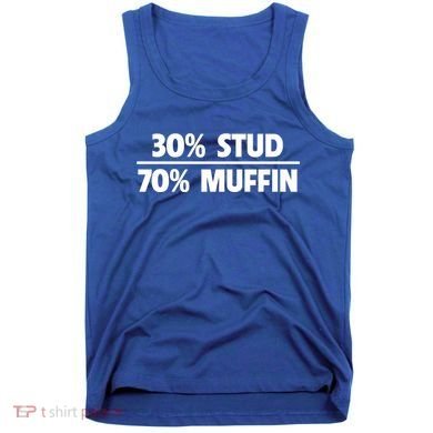 Stud Muffin 30/70 Funny Over 40 Dad Bod Gift Tank Top