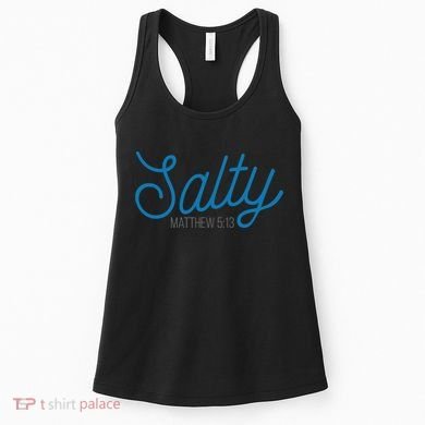 Salty. Matthew 5:13 Women's Tank Top