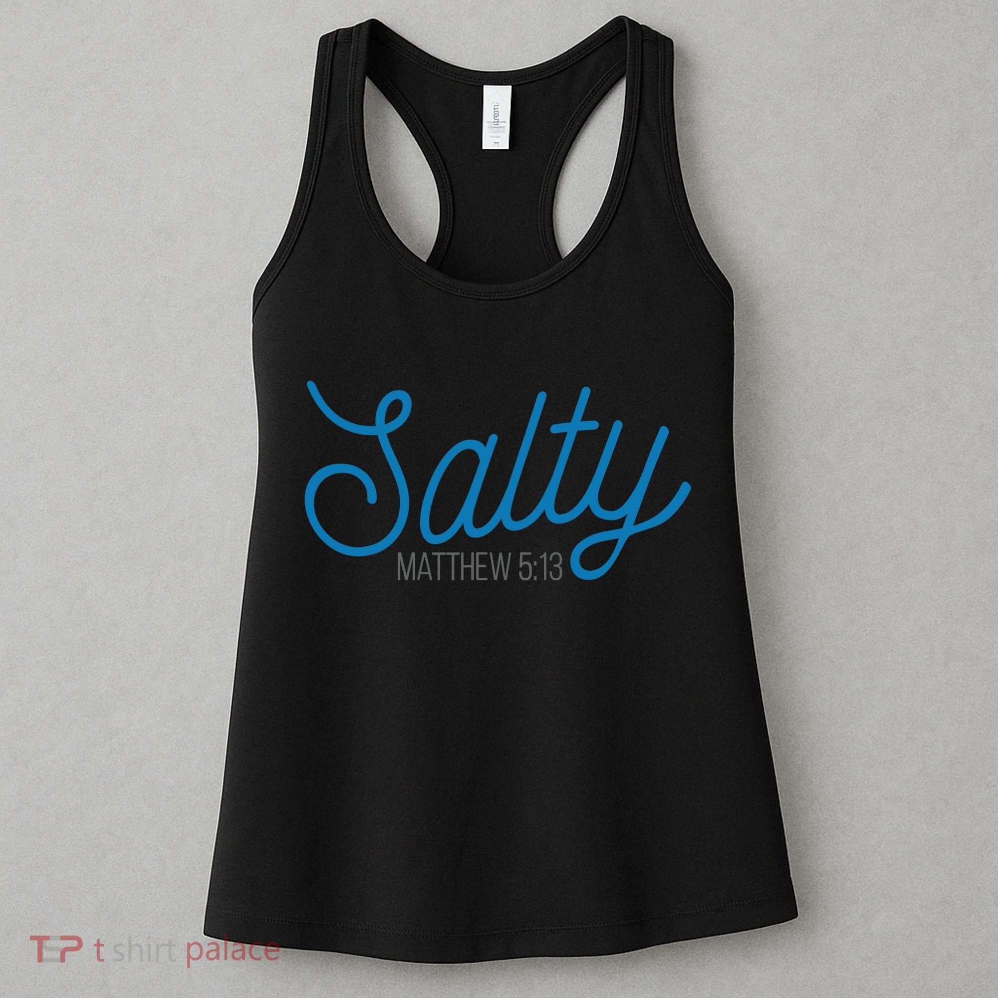 Salty. Matthew 5:13 Women's Tank Top