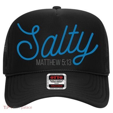 Salty. Matthew 5:13 Hat