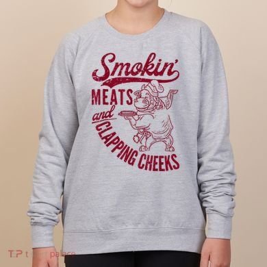 Smoking Meats And Clapping Cheeks Women's Sweatshirt