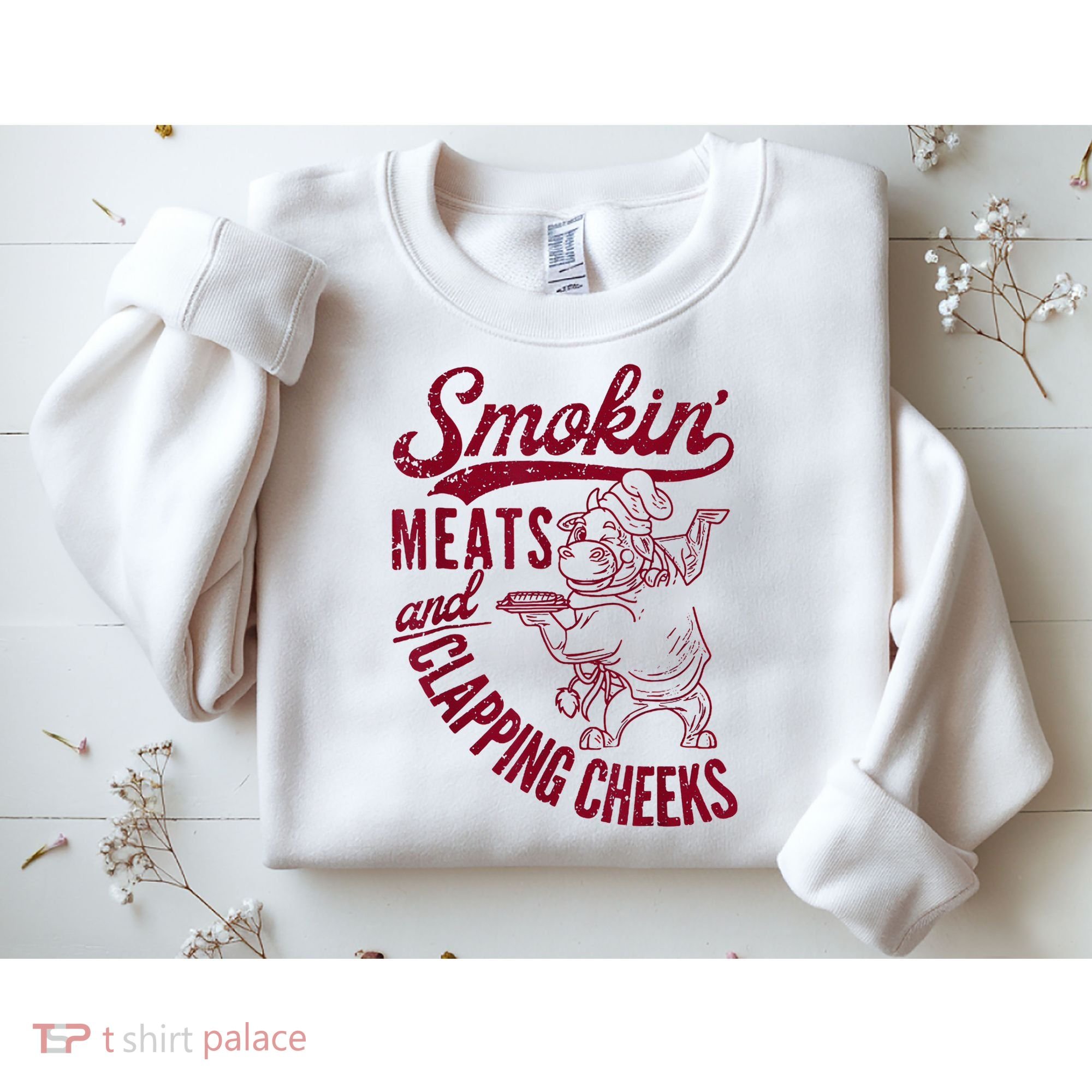 Smoking Meats And Clapping Cheeks Sweatshirt