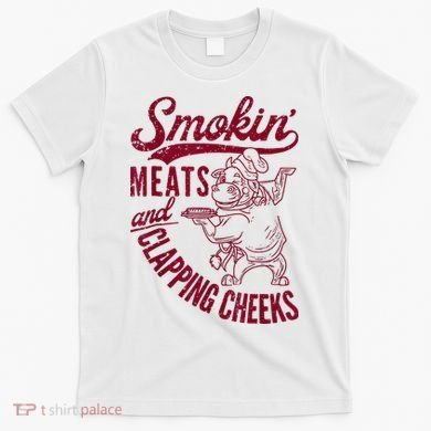 Smoking Meats And Clapping Cheeks T-Shirt