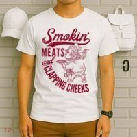 Smoking Meats And Clapping Cheeks T-Shirt thumb 6