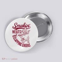 Smoking Meats And Clapping Cheeks Button thumb 0