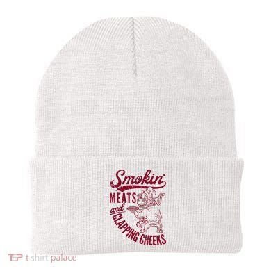 Smoking Meats And Clapping Cheeks Beanie