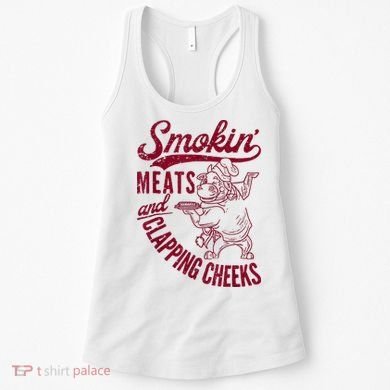 Smoking Meats And Clapping Cheeks Women's Tank Top