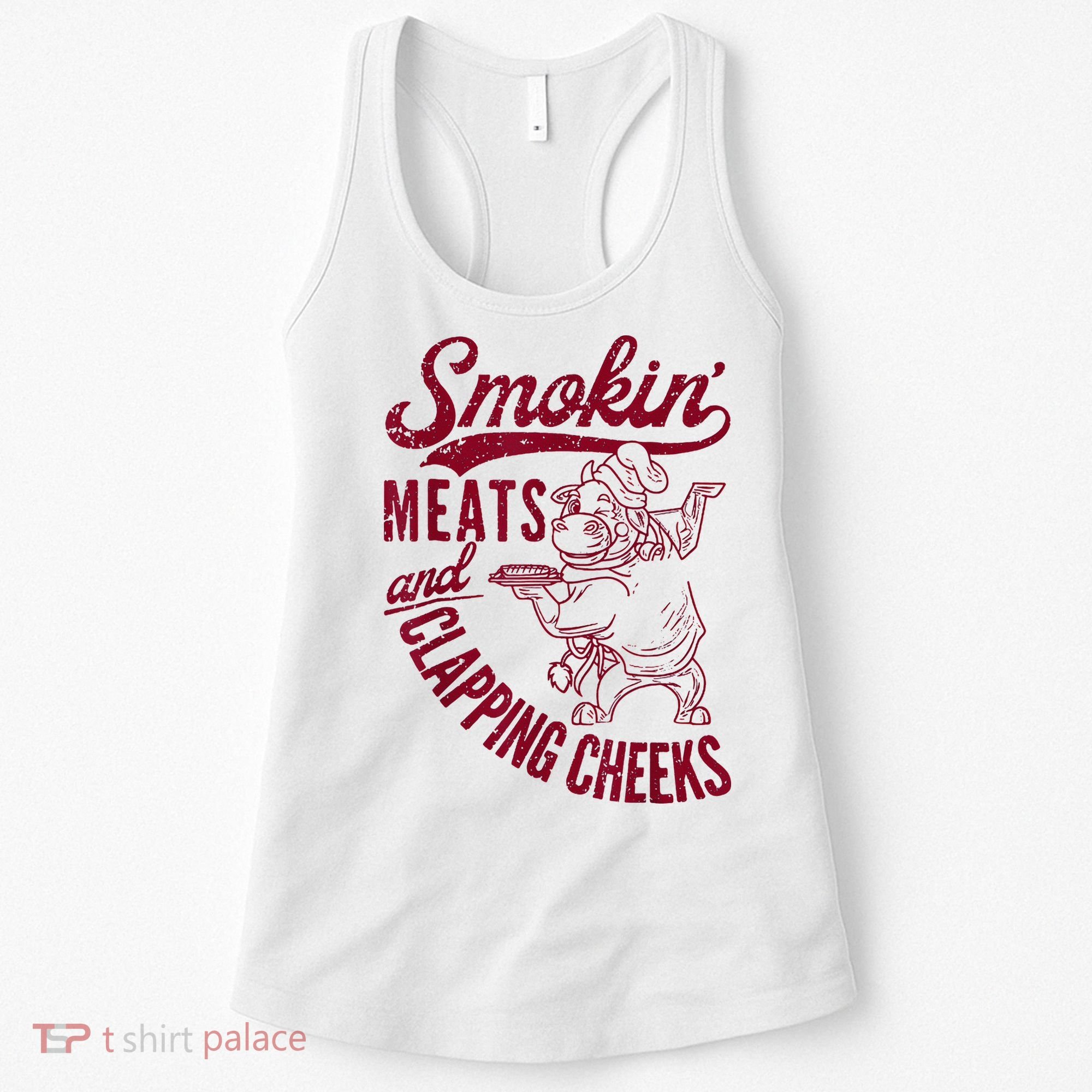 Smoking Meats And Clapping Cheeks Women's Tank Top