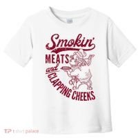 Smoking Meats And Clapping Cheeks Toddler T-Shirt thumb 0