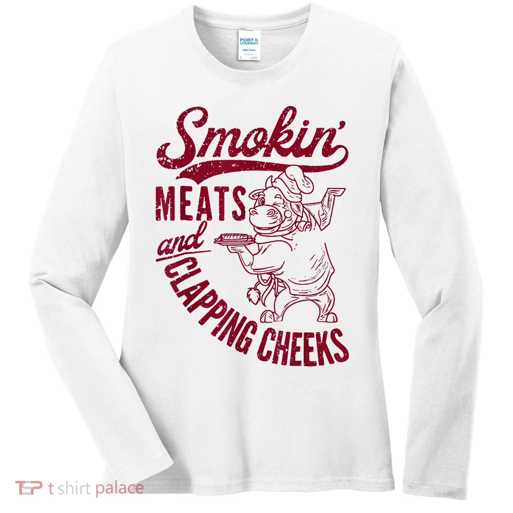 Smoking Meats And Clapping Cheeks Women's Long Sleeve Shirt