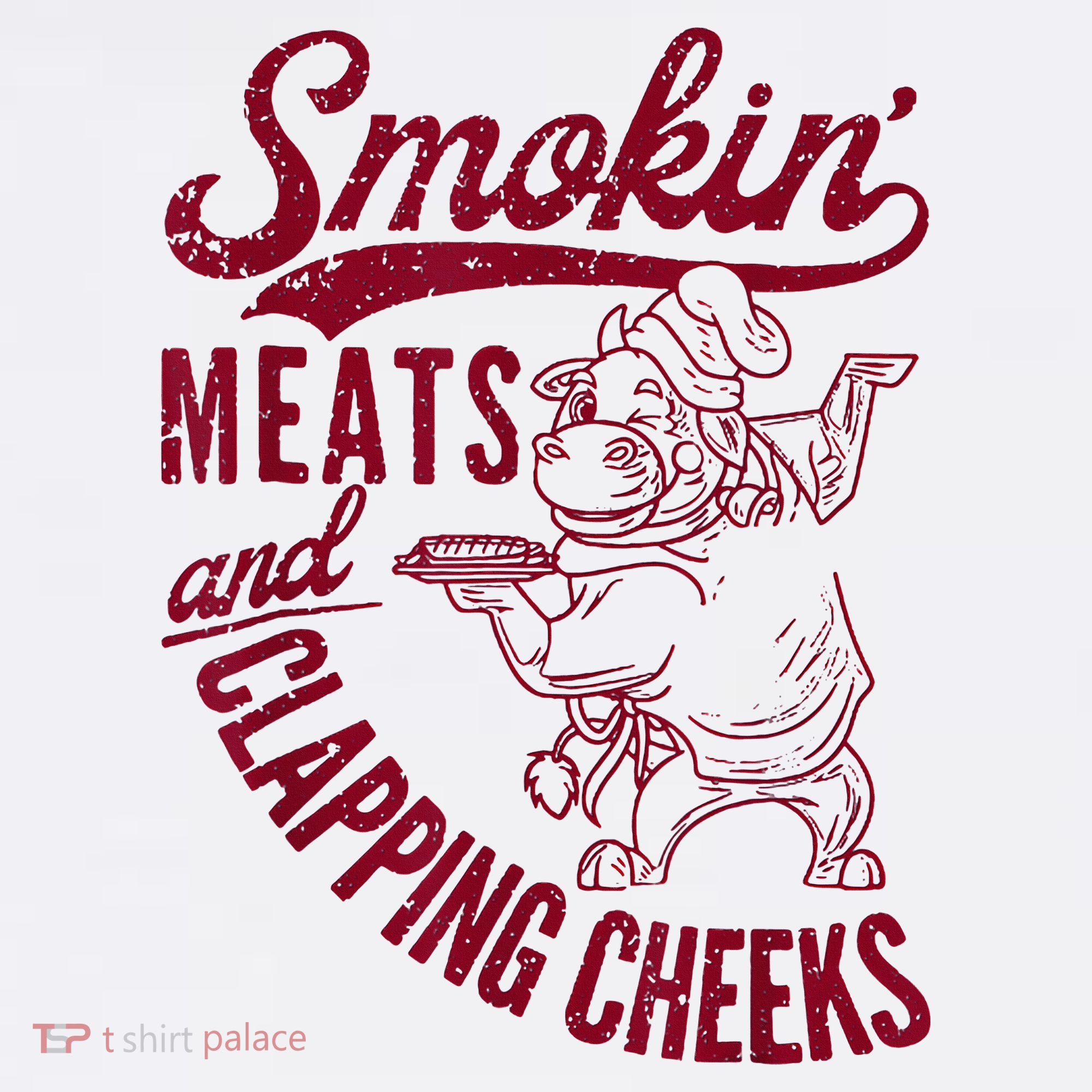 Smoking Meats And Clapping Cheeks Women's T-Shirt