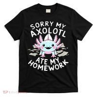 Sorry My Axolotl Ate My Homework Kawaii Axolotl T-Shirt thumb 0