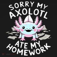 Sorry My Axolotl Ate My Homework Kawaii Axolotl Button thumb 1