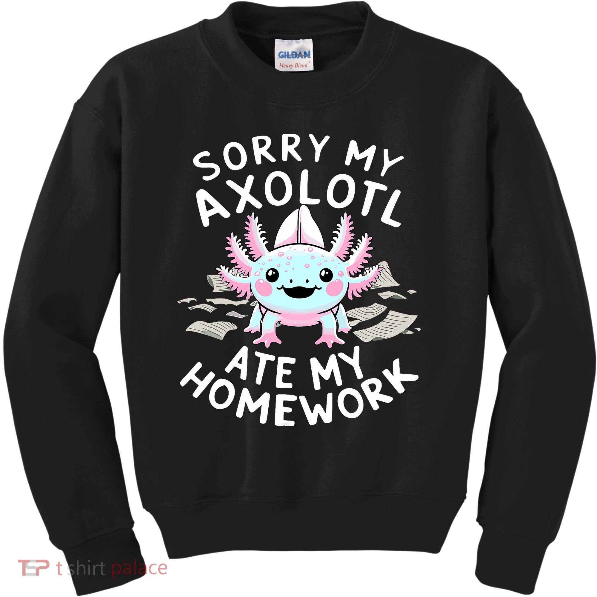 Sorry My Axolotl Ate My Homework Kawaii Axolotl Kids Sweatshirt