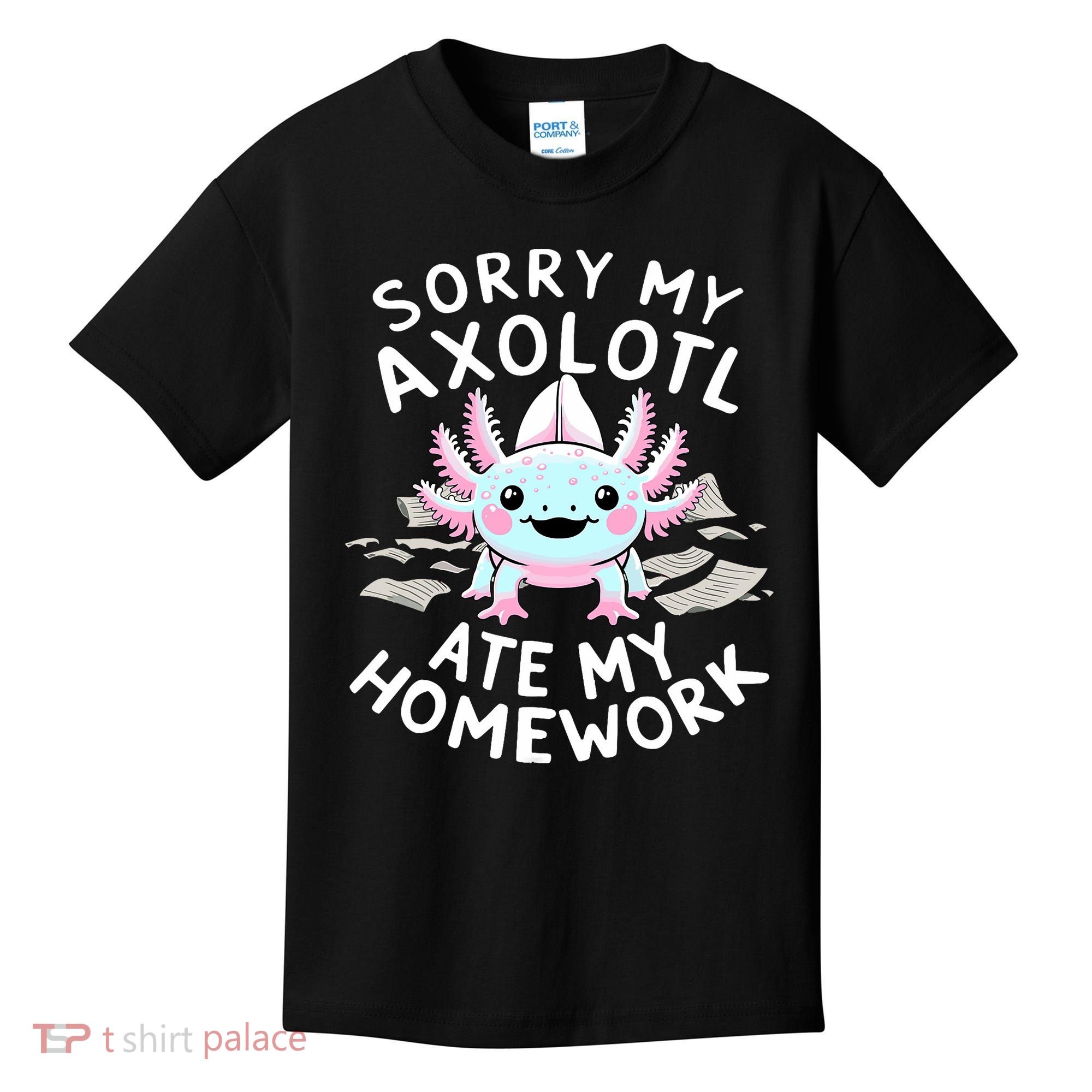 Sorry My Axolotl Ate My Homework Kawaii Axolotl Kids T-Shirt