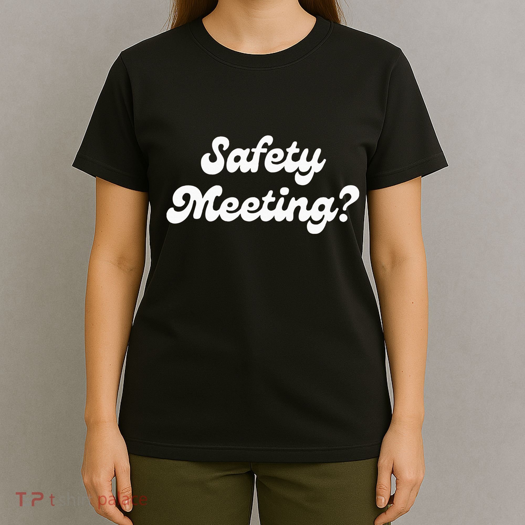 Safety Meeting Apparel T-Shirt