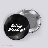 Safety Meeting Apparel Button thumb 0