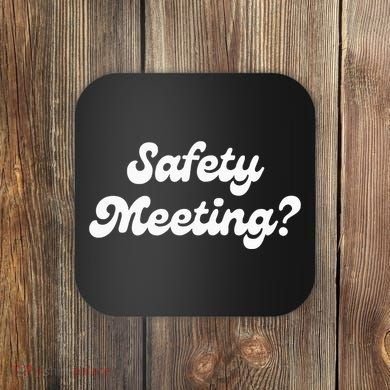 Safety Meeting Apparel Coaster