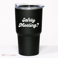 Safety Meeting Apparel Tumbler thumb 0