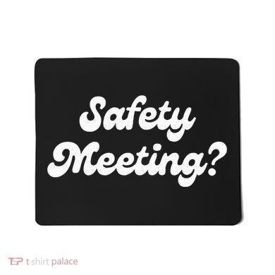 Safety Meeting Apparel Mousepad