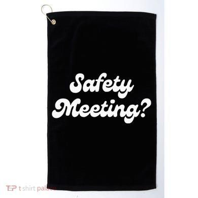 Safety Meeting Apparel Golf Towel