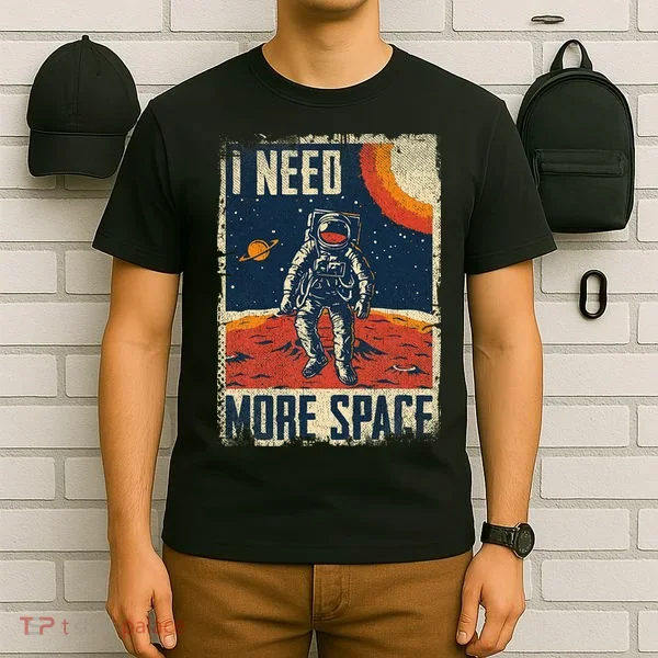 Space Man Astronaut Retro I Need More Space T-Shirt