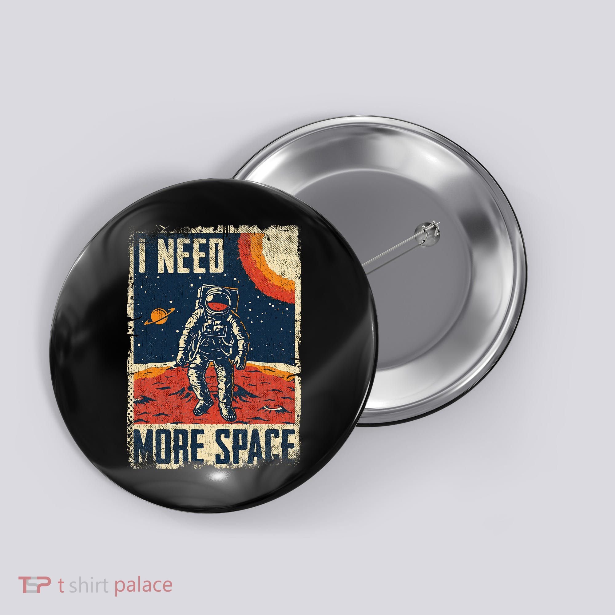 Space Man Astronaut Retro I Need More Space Button