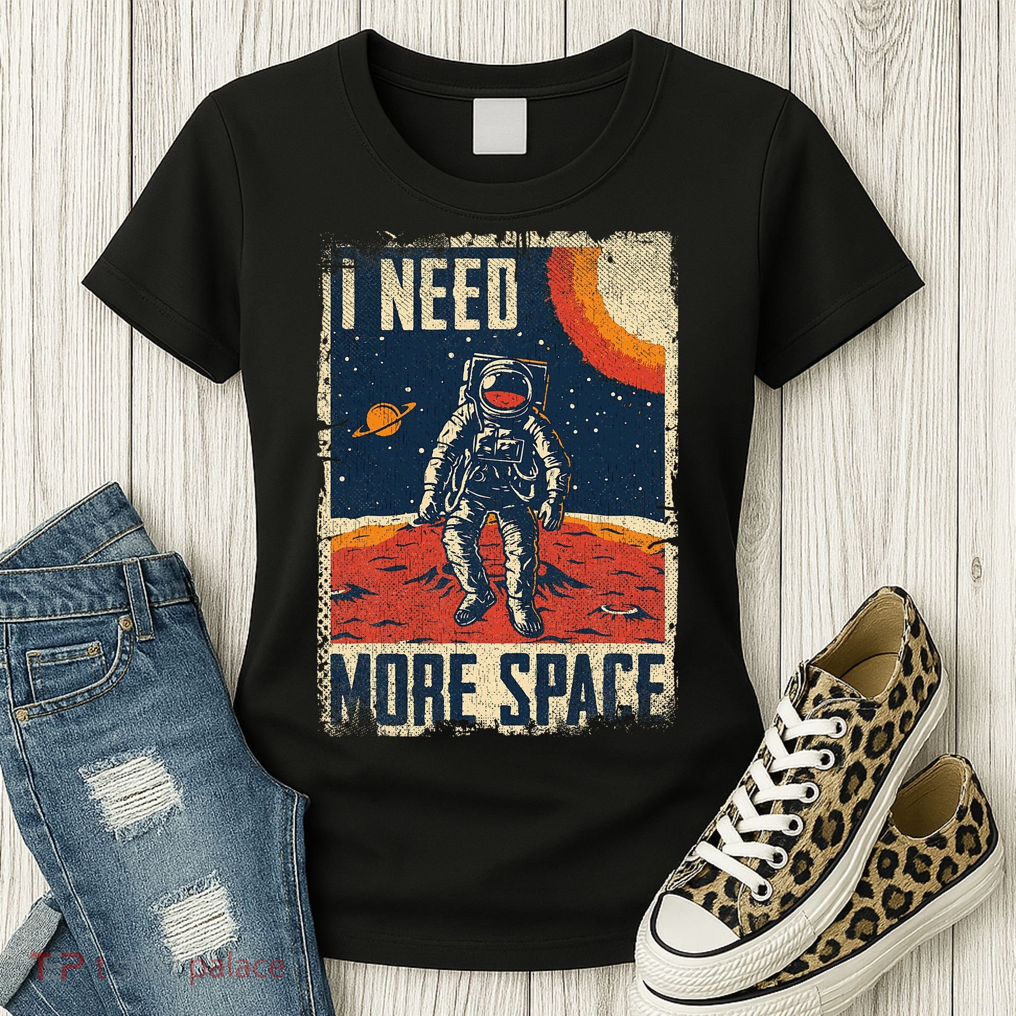 Space Man Astronaut Retro I Need More Space Women's T-Shirt