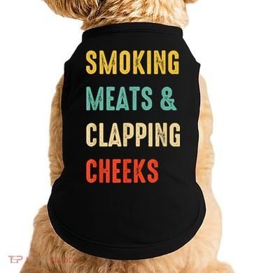 Smoking Meats And Clapping Cheeks Funny BBQ Meat Smoking Doggie Tank