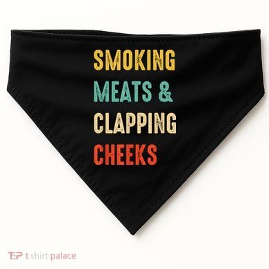 Smoking Meats And Clapping Cheeks Funny BBQ Meat Smoking USA-Made Doggie Bandana