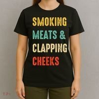 Smoking Meats And Clapping Cheeks Funny BBQ Meat Smoking T-Shirt thumb 4