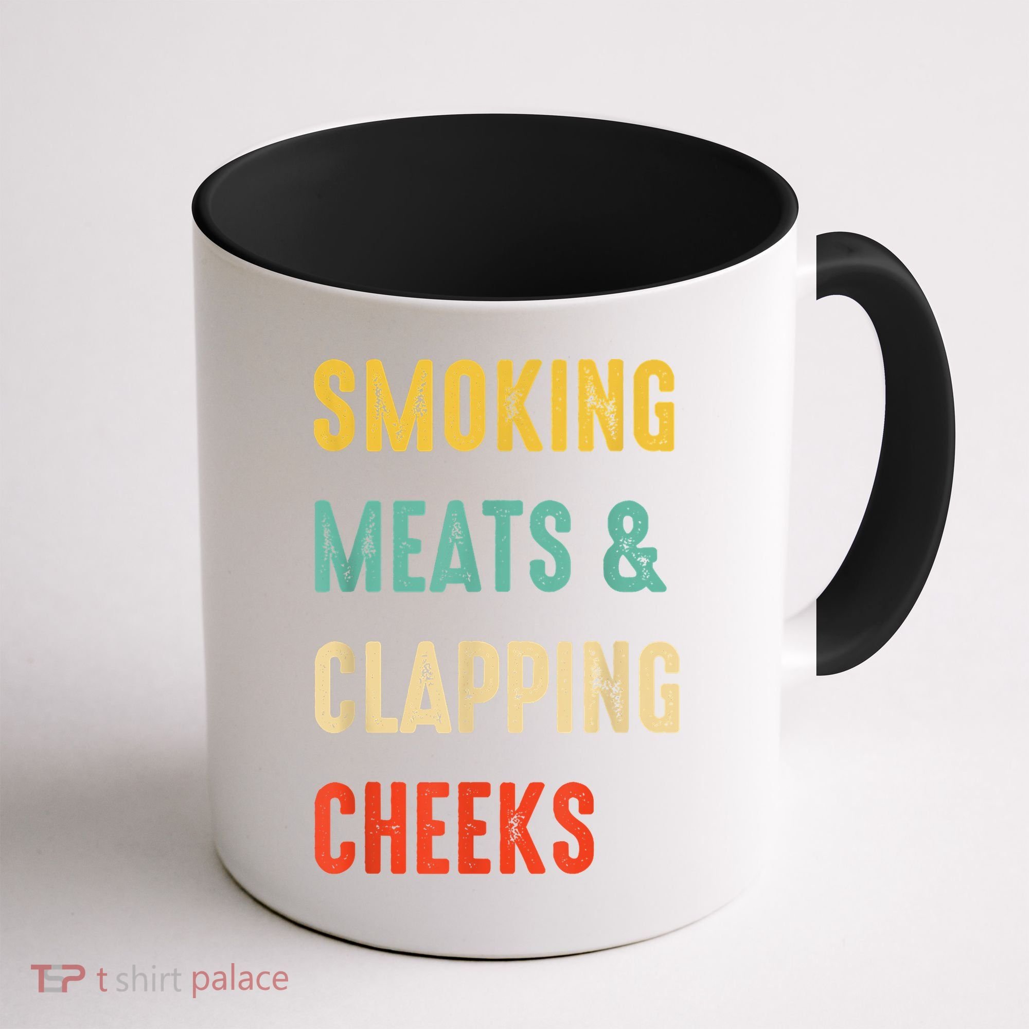 Smoking Meats And Clapping Cheeks Funny BBQ Meat Smoking Coffee Mug