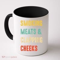 Smoking Meats And Clapping Cheeks Funny BBQ Meat Smoking Coffee Mug thumb 0