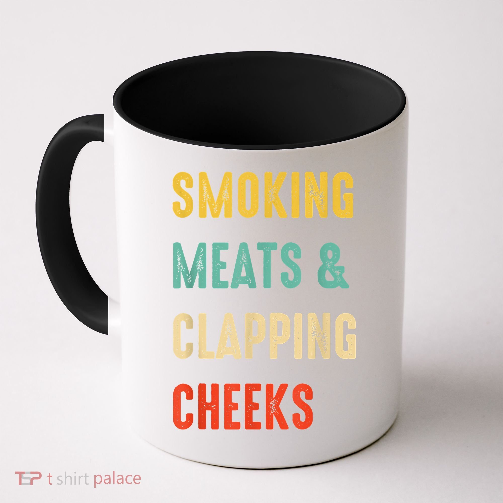 Smoking Meats And Clapping Cheeks Funny BBQ Meat Smoking Coffee Mug