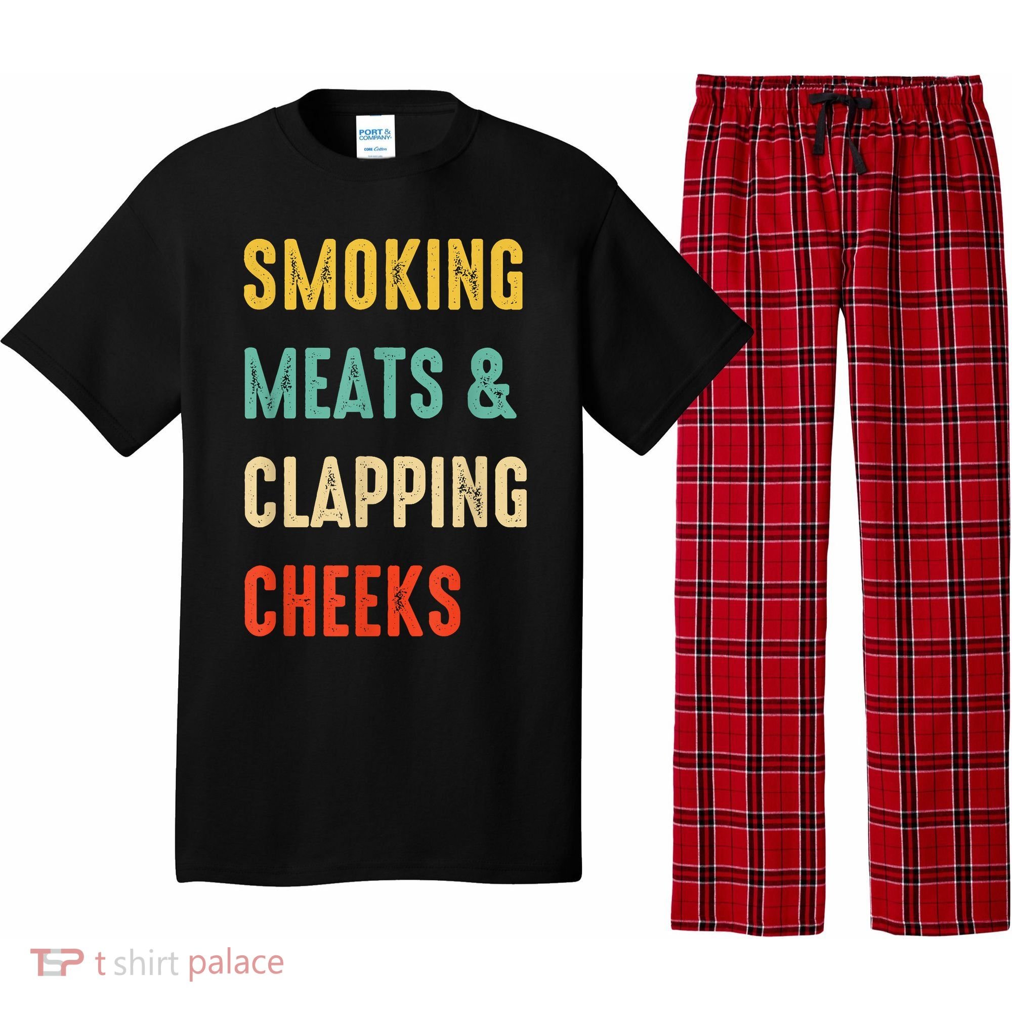 Smoking Meats And Clapping Cheeks Funny BBQ Meat Smoking Pajama Set
