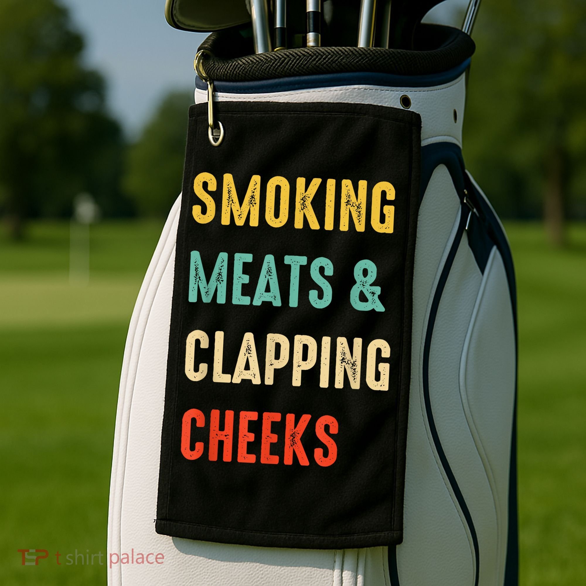 Smoking Meats And Clapping Cheeks Funny BBQ Meat Smoking Golf Towel