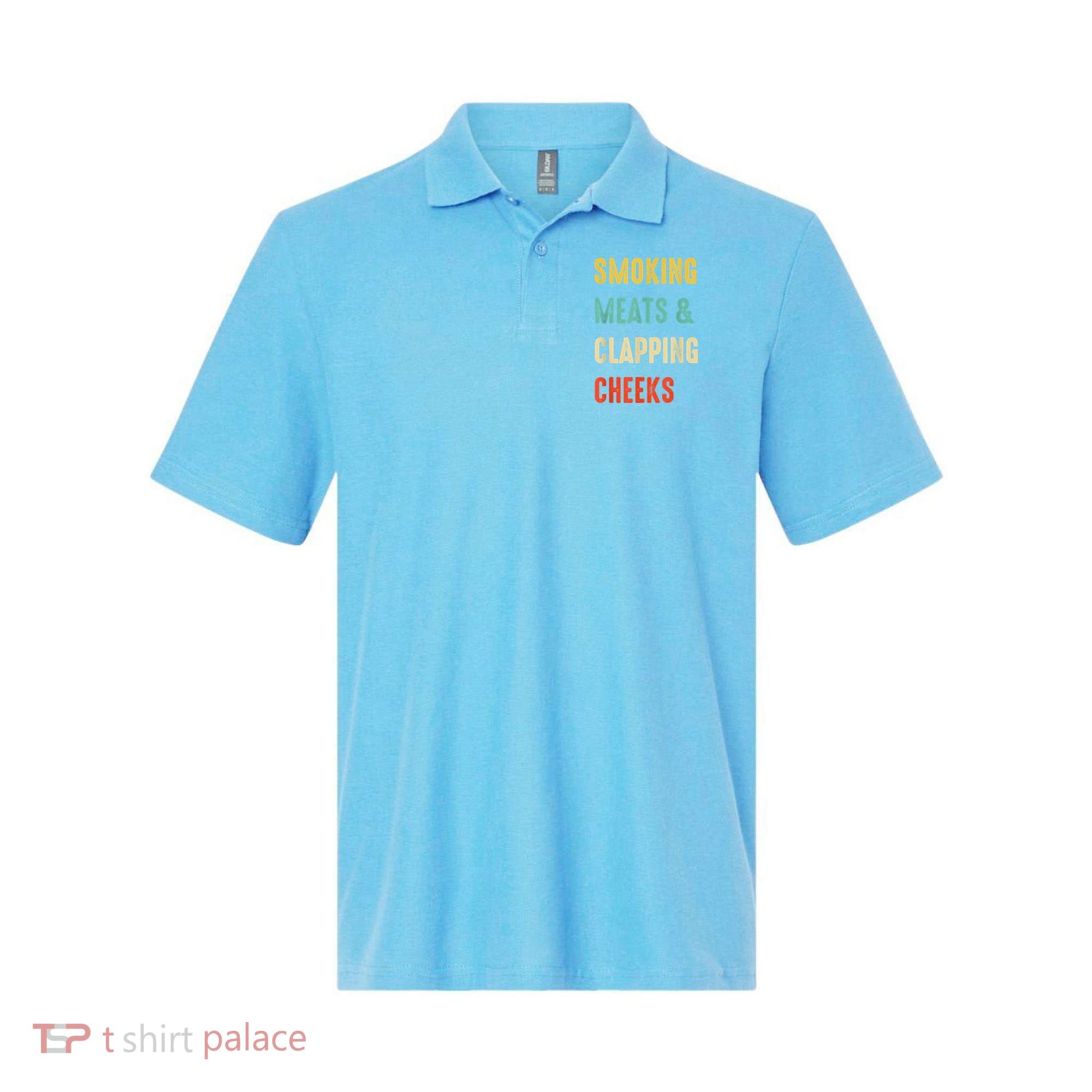 Smoking Meats And Clapping Cheeks Funny BBQ Meat Smoking Polo
