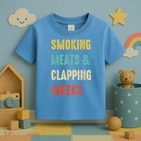 Smoking Meats And Clapping Cheeks Funny BBQ Meat Smoking Toddler T-Shirt thumb 3