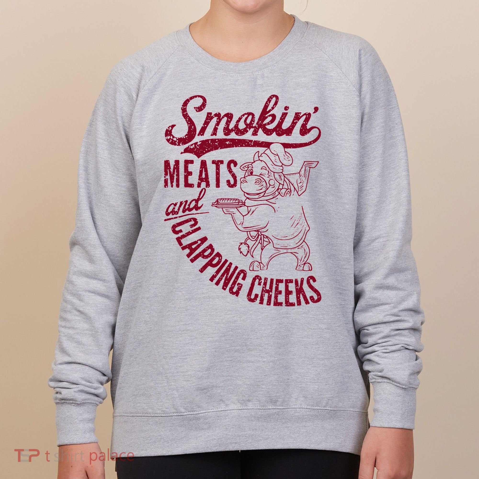 Smoking Meats And Clapping Cheeks Women's Sweatshirt