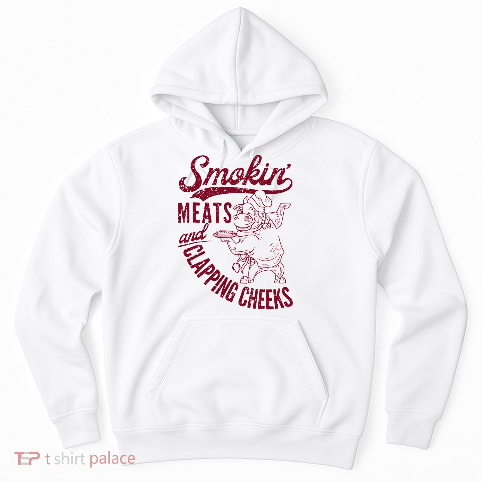 Smoking Meats And Clapping Cheeks Hoodie