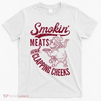 Smoking Meats And Clapping Cheeks T-Shirt
